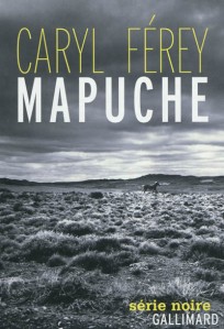 Mapuche-Caryl Ferey